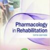 Pharmacology in Rehabilitation, 5th Edition