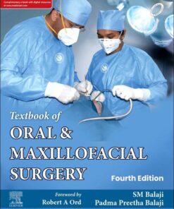 Textbook of  Oral & Maxillofacial Surgery, 4th Ed / SM Balaji, Padma Preetha Balaji (2025)