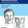 Principles of Facial Reconstruction: A Subunit Approach to Cutaneous Repair, 3rd Edition Original PDF 2021