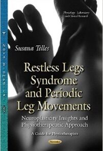 Restless Legs Syndrome and Periodic Leg Movements: Neuroplasticity Insights and Physiotherapeutic Approach: A Guide to Physiotherapists (Original PDF from Publisher)