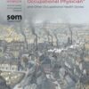 “Why I Became an Occupational Physician” and Other Occupational Health Stories (Original PDF)