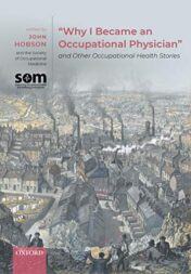 “Why I Became an Occupational Physician” and Other Occupational Health Stories (Original PDF)