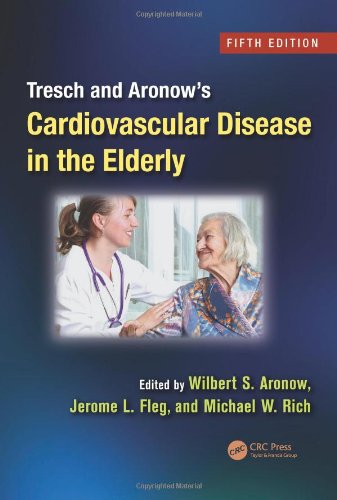 Tresch and Aronow’s Cardiovascular Disease in the Elderly, Fifth Edition (Original PDF from Publisher)