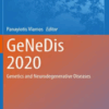 GeNeDis 2020: Genetics and Neurodegenerative Diseases (Advances in Experimental Medicine and Biology, 1339) 2022 Original PDF+videos