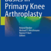 Basics in Primary Knee Arthroplasty 2022 Original PDF