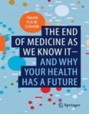 The end of medicine as we know it – and why your health has a future 2022 Original pdf