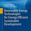 Renewable Energy Technologies for Energy Efficient Sustainable Development 2022 Original pdf Renewable Energy Technologies for Energy Efficient Sustainable Development 2022 Original pdf