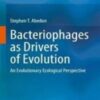 Bacteriophages as Drivers of Evolution: An Evolutionary Ecological Perspective 2022 Original pdf