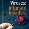 Viruses: Intimate Invaders 2022 original pdf Viruses: Intimate Invaders 2022 original pdf