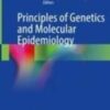 Principles of Genetics and Molecular Epidemiology 2022 original pdf Principles of Genetics and Molecular Epidemiology 2022 original pdf