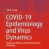 COVID-19 Epidemiology and Virus Dynamics Nonlinear Physics and Mathematical Modeling 2022 original pdf