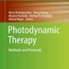 Photodynamic Therapy Methods and Protocols 2022 Original pdf Photodynamic Therapy Methods and Protocols 2022 Original pdf