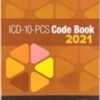 ICD-10-PCS Code Book, 2021 BY Casto – Image Pdf with Ocr