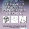 Advanced Practice Psychiatric Nursing, Third Edition Integrating Psychotherapy, Psychopharmacology, and Complementary and Alternative Approaches Across the Life Span 2022 Original PDF Advanced Practice Psychiatric Nursing, Third Edition Integrating Psychotherapy, Psychopharmacology, and Complementary and Alternative Approaches Across the Life Span 2022 Original PDF