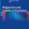 Malpractice and Liability in Psychiatry 2022 Original pdf Malpractice and Liability in Psychiatry 2022 Original pdf