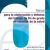 Manual para la elaboración y defensa del trabajo fin de Grado en Ciencias de la Salud 2022 Original PDF Manual para la elaboración y defensa del trabajo fin de Grado en Ciencias de la Salud 2022 Original PDF