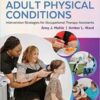 Adult Physical Conditions: Intervention Strategies for Occupational Therapy Assistants, 2nd Edition 2022  EPUB & converted pdf