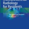 Musculoskeletal Radiology for Residents Self-Assessment Questions 2022 Original pdf+Video’s Musculoskeletal Radiology for Residents Self-Assessment Questions 2022 Original pdf+Video’s
