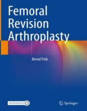 Femoral Revision Arthroplasty 2022 original pdf+Videos