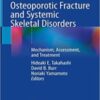 Osteoporotic Fracture and Systemic Skeletal Disorders: Mechanism, Assessment, and Treatment 2021 Original PDF