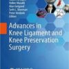 Advances in Knee Ligament and Knee Preservation Surgery 2022 Original PDF Advances in Knee Ligament and Knee Preservation Surgery 2022 Original PDF