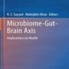 Microbiome-Gut-Brain Axis Implications on Health 2022 Original pdf