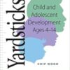 Yardsticks: Child and Adolescent Development Ages 4 – 14 4th Ed 2018 Epub+Converted pdf