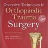 Operative Techniques in Orthopaedic Trauma Surgery, Second Edition Operative Techniques in Orthopaedic Trauma Surgery, Second Edition
