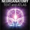 Neuroanatomy: Text and Atlas Neuroanatomy: Text and Atlas