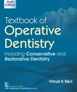 Textbook of Operative Dentistry Including Conservative and Restorative Dentistry 6e 2026 