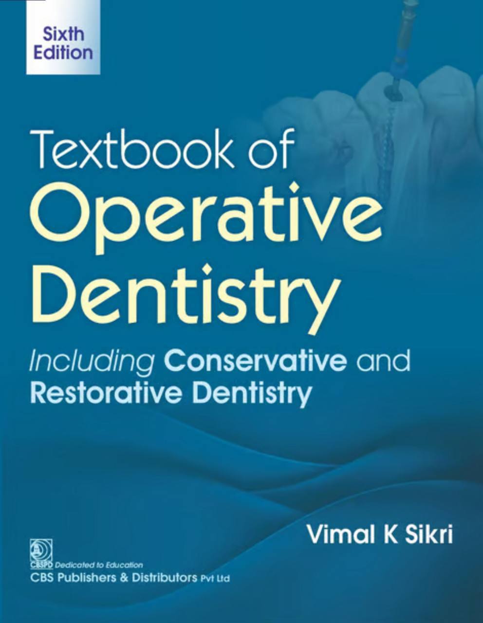 Textbook of Operative Dentistry Including Conservative and Restorative Dentistry 6e 2026